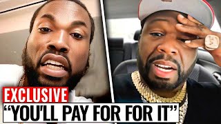 Meek Mill Confronts 50 Cent for Exposing His Gay Affairs