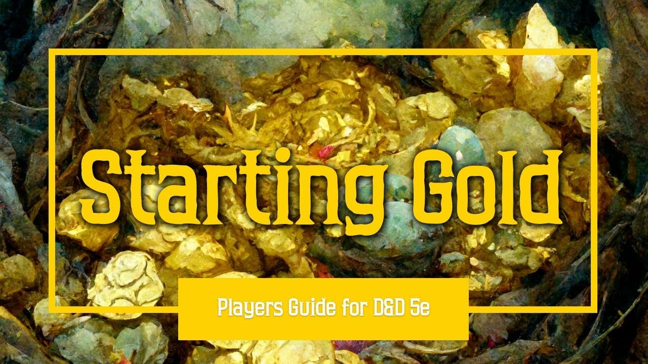 5e Starting Gold - Ultimate Guide for Dungeons and Dragons