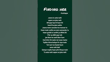 Thumbnail of Kushagra - Finding Her (Lyrics)#trending #song #music #lyrics #lyricslush