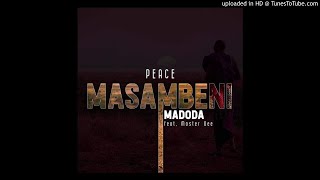 Peace-Masambeni Madoda Feat. Master Dee (Original Mix)