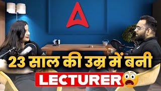 23 साल में बनी Lecturer | फिर क्यों छोड़ दी सरकारी नौकरी ? | Success Story Of Prof. Aishwarya Puri