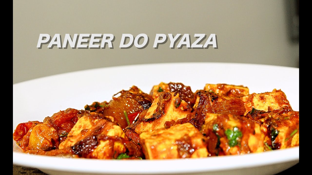 Paneer Do Pyaza | Kitchen Food of India