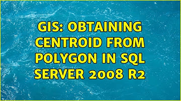 GIS: Obtaining Centroid from Polygon in SQL Server 2008 R2