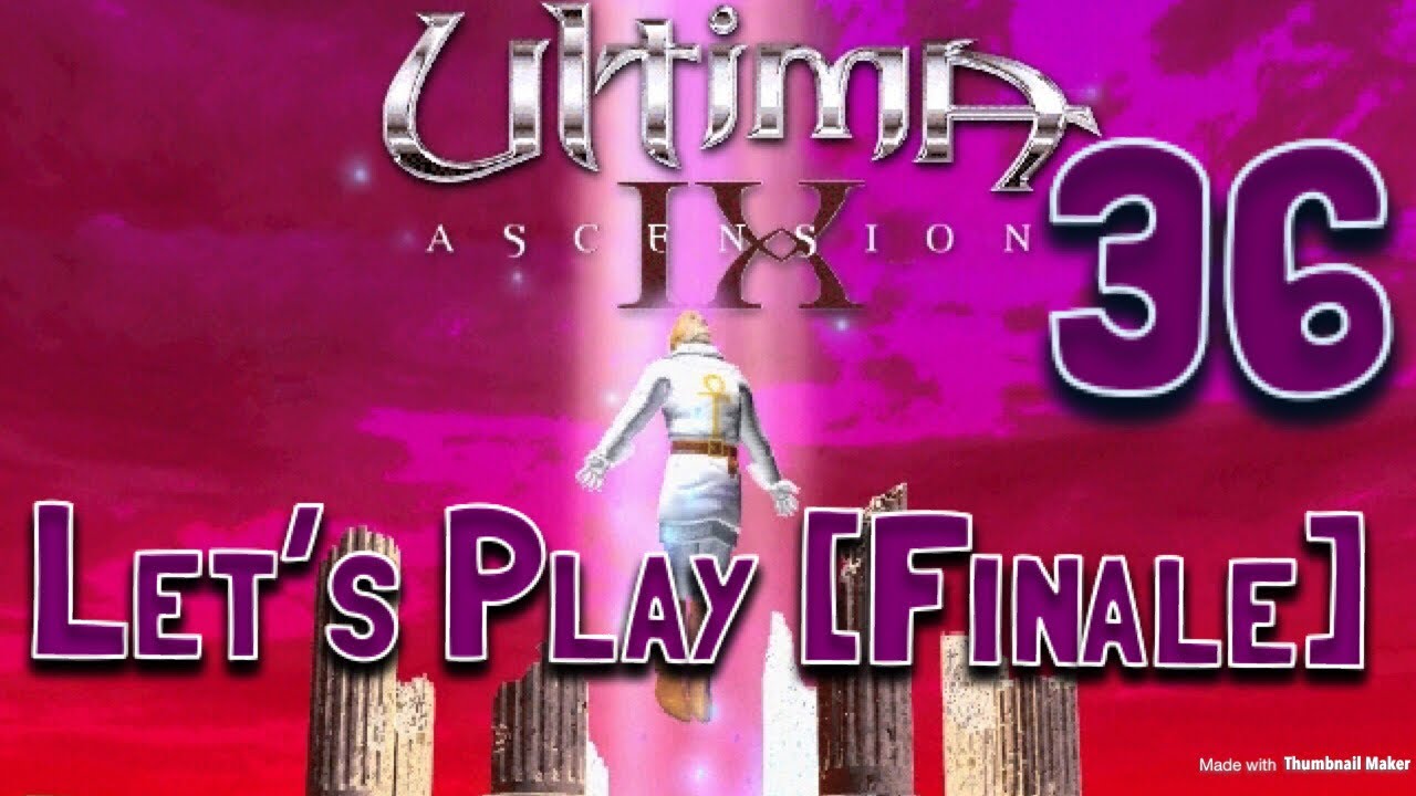 Lets Play Ultima IX Ascension 36 The Avatar Finale