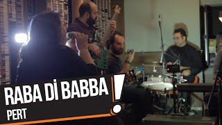 Raba Di Babba - Pert (B!P Akustik)