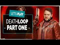 Let&#39;s Play DEATHLOOP on PS5  - HOW DO I BREAK THE LOOP?!