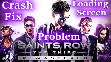 Saints Row The Third Remastered Loading Screen Crash Fix 😁😎
