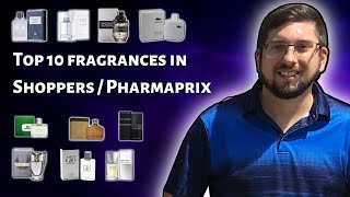 TOP 10 FRAGRANCES FROM SHOPPERS/PHARMAPRIX