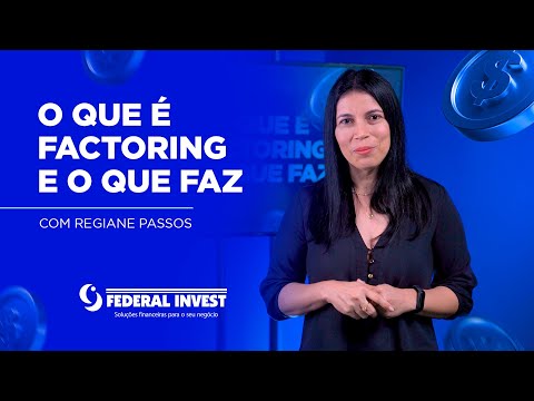 O que é factoring? Pra que serve? Como funciona? - video from Federal Invest