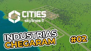 🏗️ As primeiras Industrias! EP 2 | Cities: Skylines 2 🚧