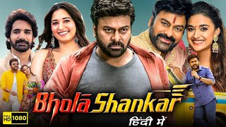 Bhola Shankar Movie Full Movie | Hindi Dubbed | Meher Remesh |  Release Date | New  South Movie 2023