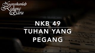 NKB 49 — Tuhan yang Pegang (I Know Who Holds Tomorrow) - Nyanyikanlah Kidung Baru