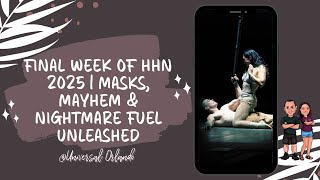 Final Week of HHN 2025 | Masks, Mayhem & Nightmare Fuel Unleashed 🎭💀