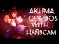 Akuma Combos with Handcam... No Cut...No Edit... PURE SKILL !💪