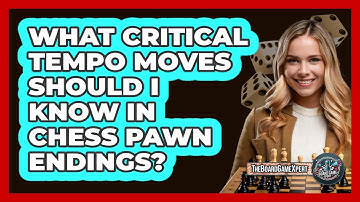What Critical Tempo Moves Should I Know In Chess Pawn Endings? - The Board Game Xpert