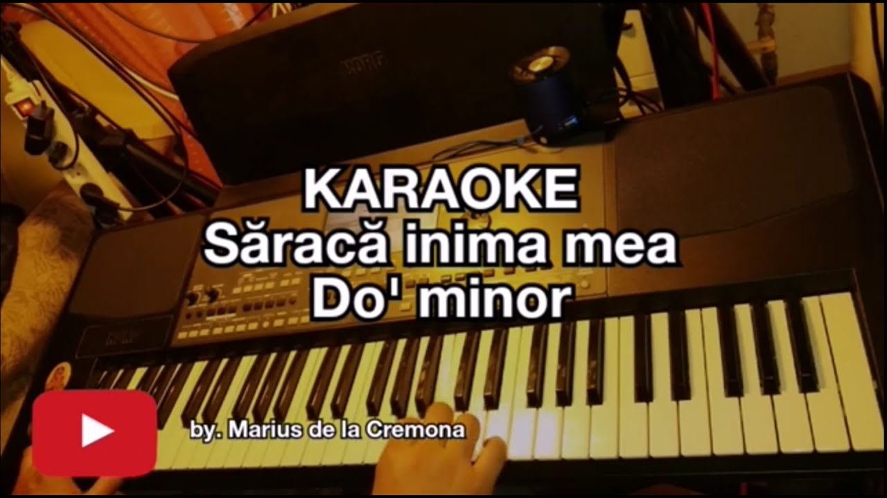 Săracă inima mea - KARAOKE (Do'm)