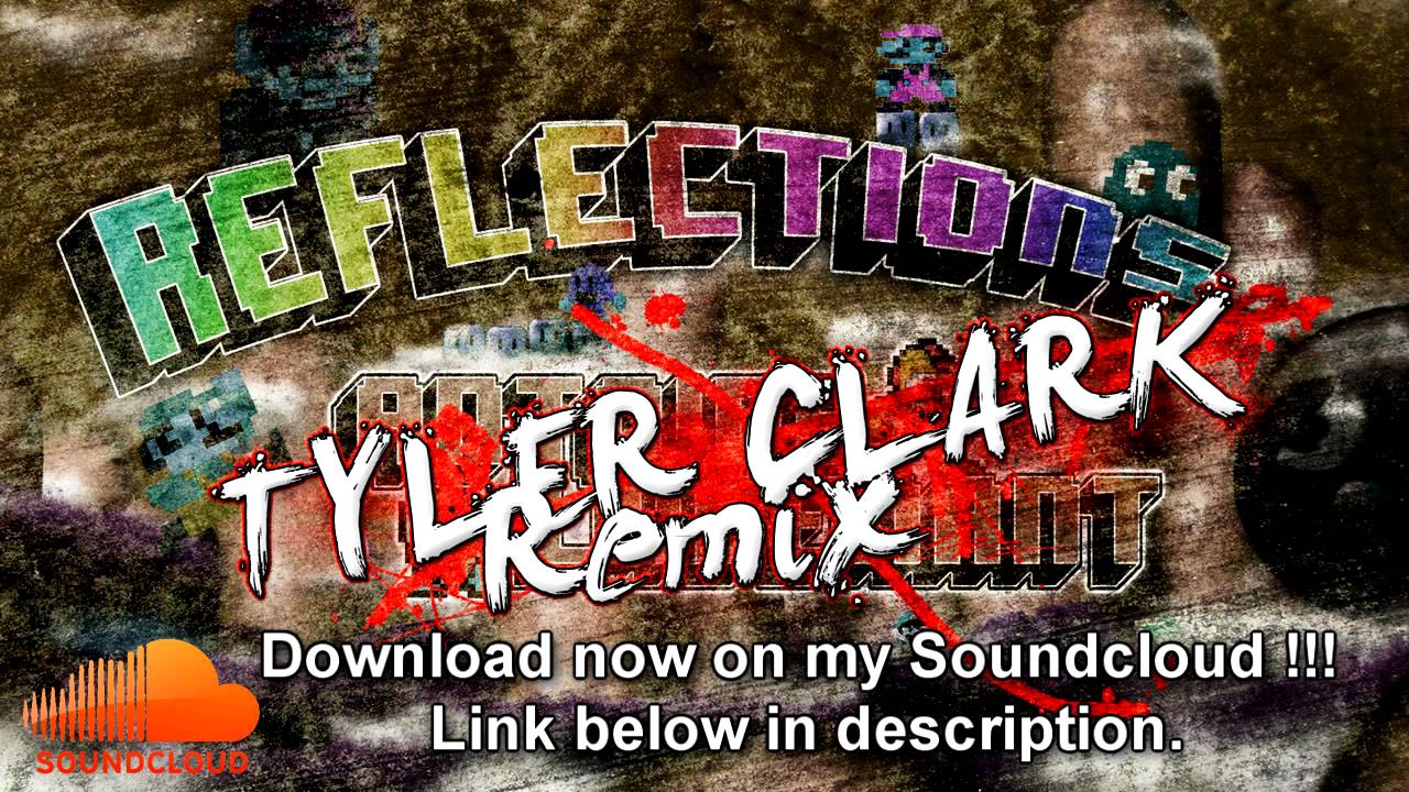 Reflections (Tyler Clark Remix) - Antoine Lavenant (with FREE download)