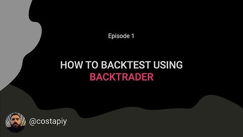 Algorithmic Trading using Backtrader and Python [Part 1]