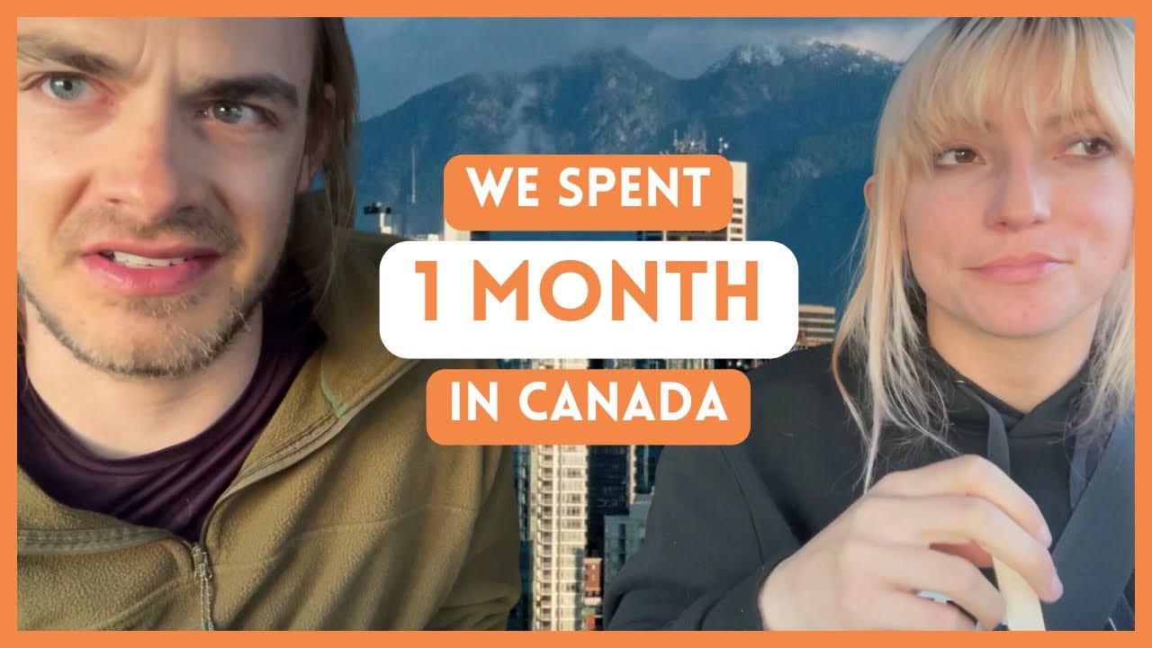 We Lived In Canada For One Month YouTube We Lived In Canada For One Month YouTube
