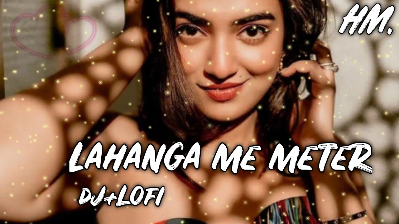 Lahanga Me Meter || dj slowed and reverb || dj bhojpuri lofi song || khesari Lal || HM.reverb songs
