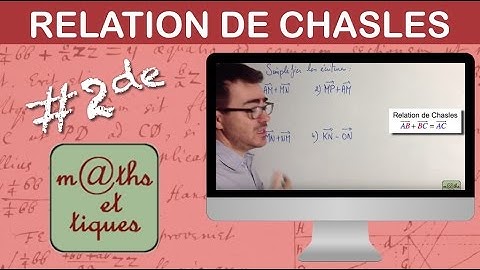 Appliquer la relation de Chasles - Seconde