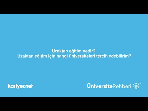 Uzaktan eğitim nedir? Uzaktan eğitim için hangi üniversiteler tercih edilebilir? |S. Ünsal, Psikolog