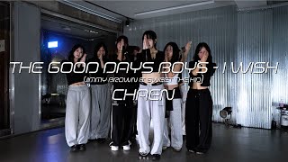 Download Lagu CHAEN Choreography / The Good Days Boys - i wish (Jimmy Brown \u0026 Sweet The Kid) MP3