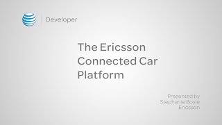 The Ericsson Connected Car Platform