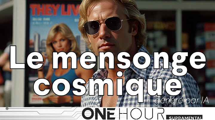 Le mensonge cosmique (One Hour Supramental du 22/06/2025)