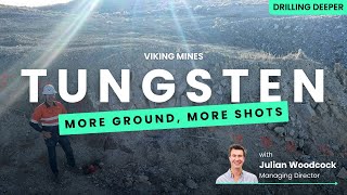New Ground, Big Potential Viking Mines Tungsten Project Update