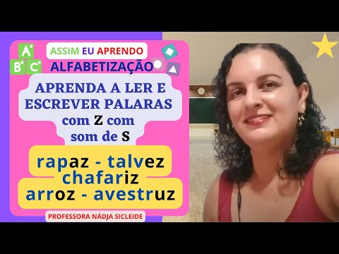 🌟#PRATIQUE SUA #LEITURA  DE PALAVRAS COM  Z  COM  SOM  DE  S  [Prof.ª Nádja Sicleide]🌟
