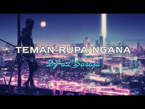 DJ aL Sasaja - Teman Rupa Ngana (Official Music Video)