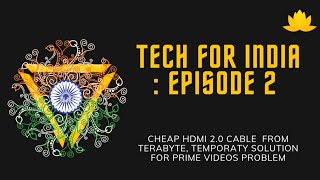 Ep 2 Best Hdmi Cable For Rs.200 3M Sure-Shot Solution To Prime Videos App Not Working Problem