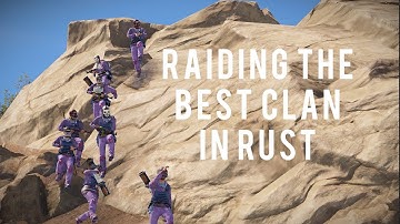 RAIDING THE BEST CLAN IN RUST YRN VS ZZZ