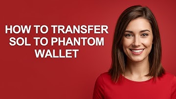 How to Transfer Sol to Phantom Wallet - AshleyHowTo