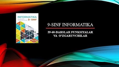 9 SINF INFORMATIKA | 59-60 DARSLAR FUNKSIYALAR VA O