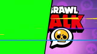 Brawl Talk Transition Green Screen