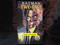 EL TRAUMA QUE CREÓ A DOS CARAS|#psicocomic #dc #twoface #batman #comics #youtubeshorts #shorts
