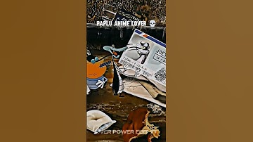 Paplu Is Anime Lover | (Re-uploaded) #anime #phonk #oggyedit #edit #trollface #shorts #memes