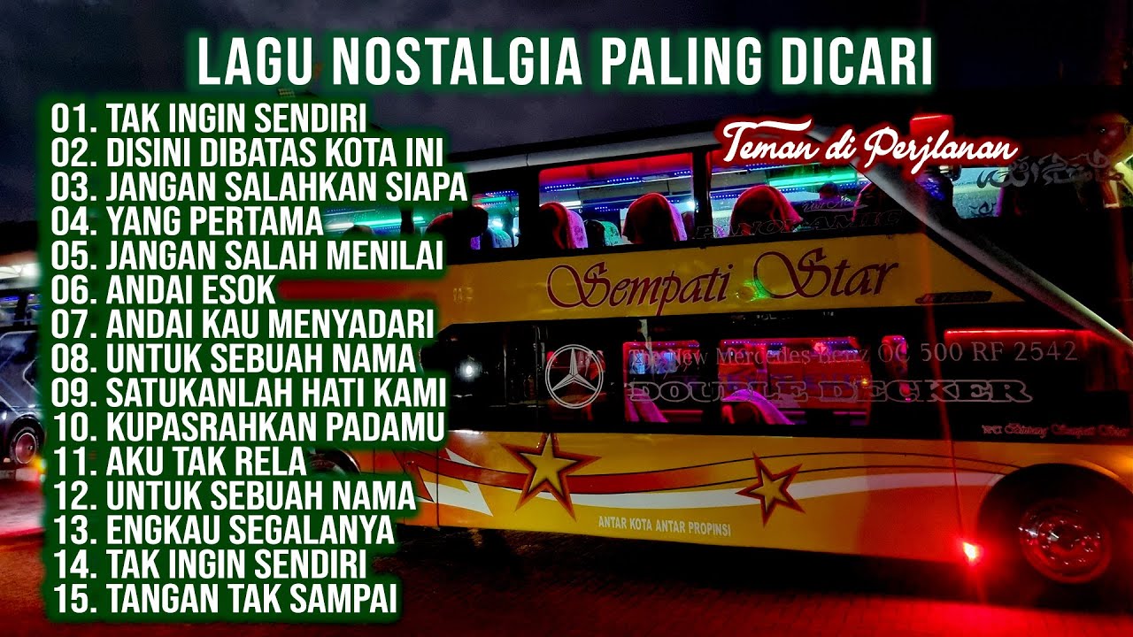 LAGU NOSTALGIA PALING DICARI | LAGU TEMBANG KENANGAN TEMAN DI PERJALANAN | DIBATAS KOTA INI