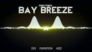 FortyThr33 - Bay Breeze