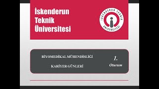 İste Biyomedikal Mühendisliği 1. Oturum