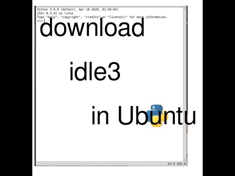 How to download and install IDLE for Python in Linux Ubuntu/Debian/Mint in one minute