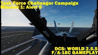 F/A-18C Task Force Challenger Campaign - Mission 1: Alert 5