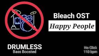 Happy People - Bleach Ending 4 (OST) (Drumless)