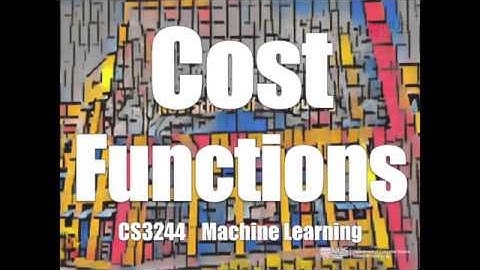 03.pre.06 « Cost Functions « Machine Learning « NUS School of Computing