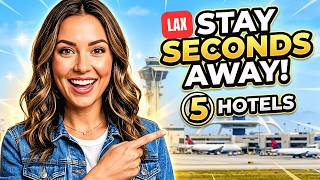 5 CLOSEST Hotels NEAR Los Angeles Airport (LAX) | Best Hotels Choice