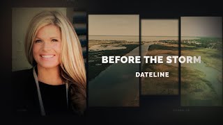 Dateline Episode Trailer: Before The Storm | Dateline NBC