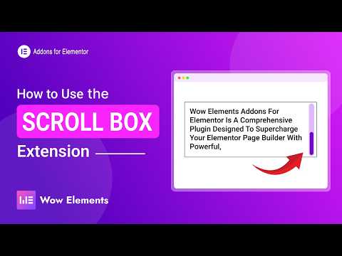 How to Use Scroll Box Extension in Elementor | Wow Elements Tutorial