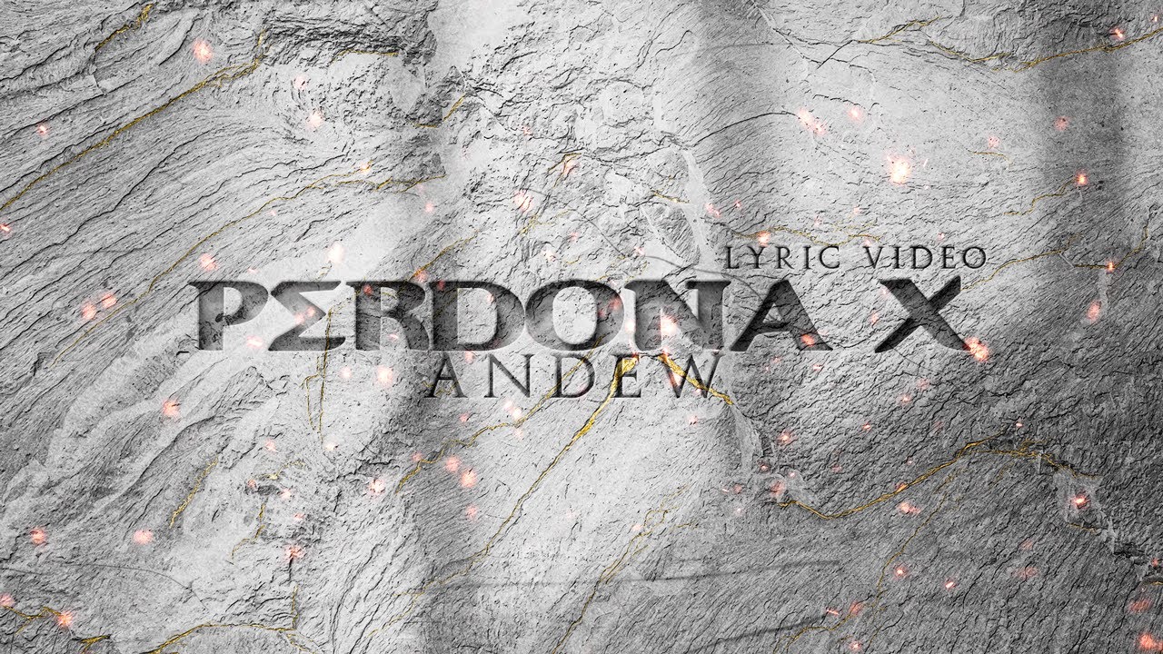 Andew - Perdona X (Lyric Video)